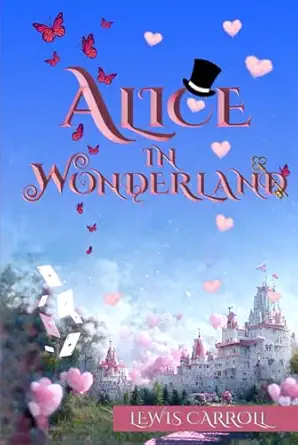 alice in wonderland the 1865   with original illustrations 1st edition lewis carroll ,catherine miles