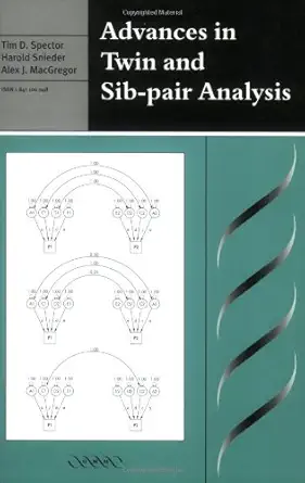 advances in twin and sib pair analysis 1st edition tim d spector ,harold snieder ,alex j macgregor