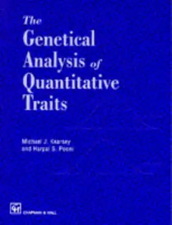 the genetical analysis of quantitative traits 1st edition michael j kearsey ,harpal s pooni 0412609800,
