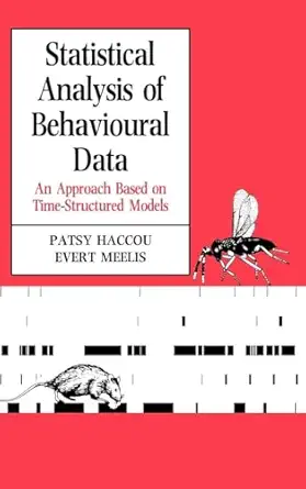 statistical analysis of behavioural data an approach based on time structured models 1st edition patsy haccou