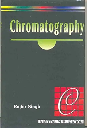 chromatography 1st edition rajbir singh 8170998239, 978-8170998235