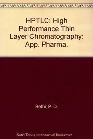 hptlc high performance thin layer chromatography app pharma 1st edition p d sethi 8123904398, 978-8123904399
