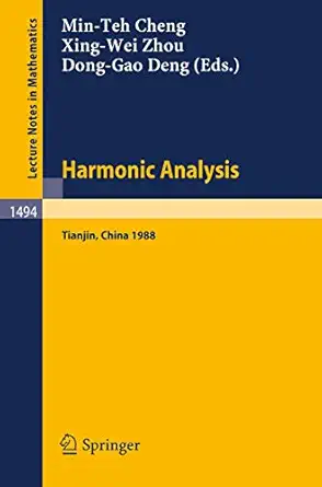 harmonic analysis proceedings of the special program at the nankai institute of mathematics tianjin pr china
