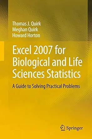excel 2007 for biological and life sciences statistics a guide to solving practical problems 1st edition