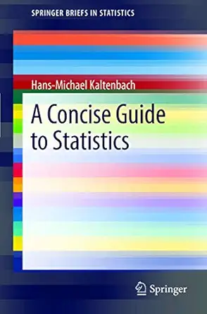 a concise guide to statistics 1st edition hans michael kaltenbach 3642235018, 978-3642235016