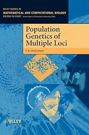 population genetics of multiple loci 1st edition freddy b christiansen 0471979791, 978-0471979791