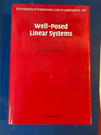 well posed linear systems 1st edition olof staffans 0521825849, 978-0521825849