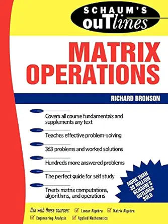schaums outline of theory and problems of matrix operations 1st edition richard bronson 0070079781,