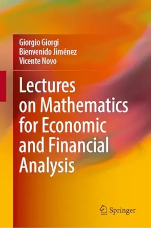 lectures on mathematics for economic and financial analysis 1st edition giorgio giorgi ,bienvenido jima c nez