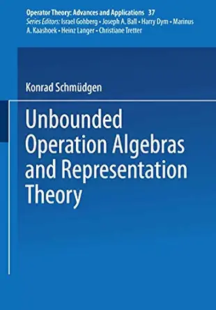 unbounded operator algebras and representation theory 1st edition k schma 1/4dgen 3764323213, 978-3764323219