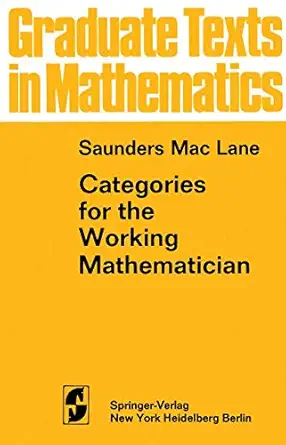 categories for the working mathematician 1st edition saunders maclane 0387900357, 978-0387900353