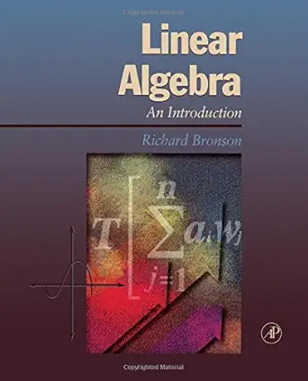 linear algebra an introduction 1st edition richard bronson 0121352455, 978-0121352455