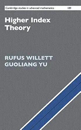 higher index theory 1st edition rufus willett ,guoliang yu 1108491065, 978-1108491068