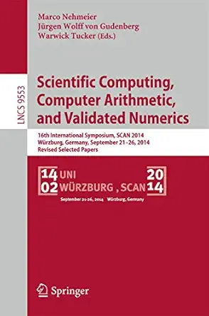 scientific computing computer arithmetic and validated numerics 16th international symposium scan 2014 wa