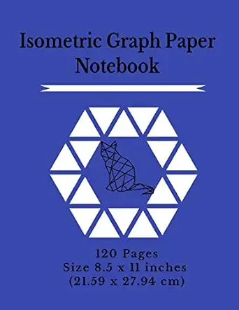 isometric graph paper notebook 120 graph pages size 8 5 x 11 in / 21 59 x 27 94 cm equilateral triangles