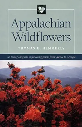 appalachian wildflowers 1st edition thomas e hemmerly 0820321818, 978-0820321813