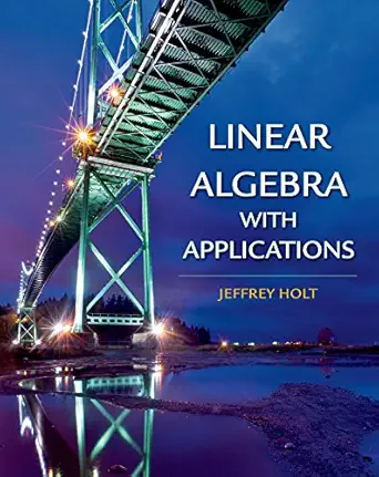 linear algebra with applications 1st edition jeffrey holt 0716786672, 978-0716786672