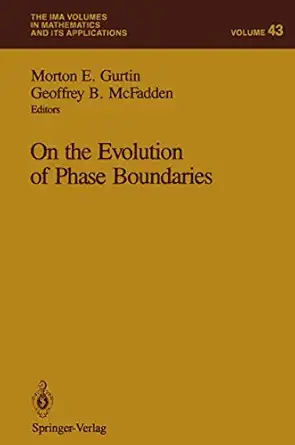 on the evolution of phase boundaries 1st edition morton e gurtin ,geoffrey b mcfadden 1461392136,