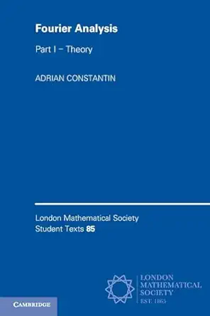 fourier analysis 1st edition adrian constantin 110762035x, 978-1107620353