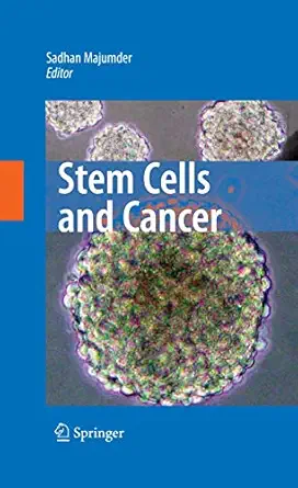 stem cells and cancer 1st edition sadhan majumder 0387896104, 978-0387896106