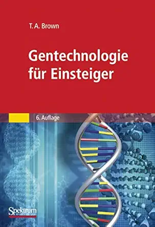 gentechnologie fa 1/4r einsteiger 1st edition t a brown ,sebastian vogel 3827428688, 978-3827428684