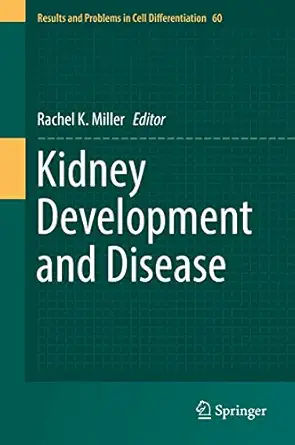 kidney development and disease 1st edition rachel k miller 3319514350, 978-3319514352