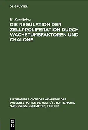 die regulation der zellproliferation durch wachstumsfaktoren und chalone 1st edition p langen ,h graetz ,w