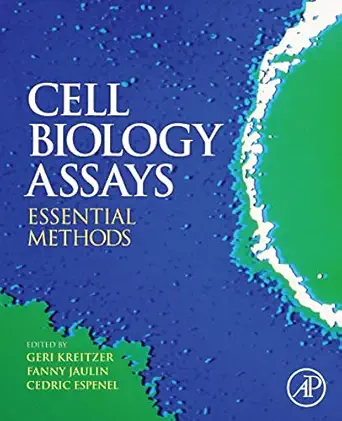 cell biology assays essential methods 1st edition julio e celis ,fanny jaulin ,cedric espenel 0123751527,