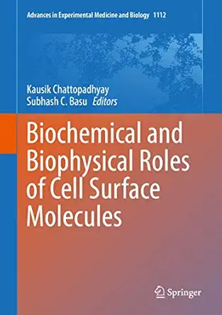 biochemical and biophysical roles of cell surface molecules 1st edition kausik chattopadhyay ,subhash c basu
