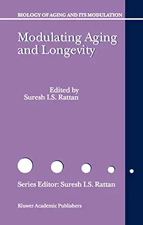 modulating aging and longevity 1st edition s i rattan 1402013698, 978-1402013690