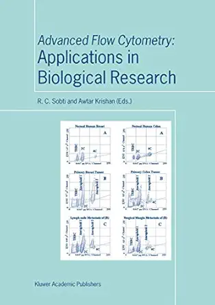advanced flow cytometry applications in biological research 1st edition r c sobti ,a krishan 1402014848,