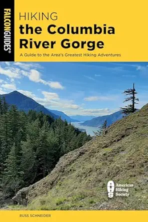 hiking the columbia river gorge 1st edition russ schneider 1493052373, 978-1493052370