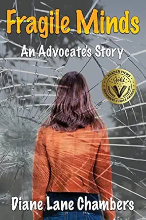 fragile minds an advocates story 1st edition diane lane chambers 0976096781, 978-0976096788