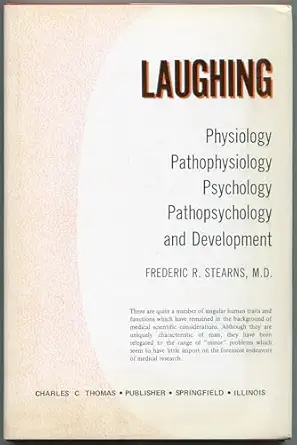 laughing physiology pathophysiology psychology pathopsychology and development 1st edition frederic rudolph