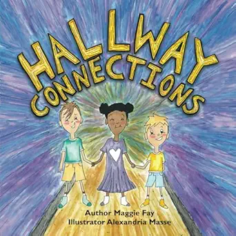 hallway connections 1st edition ms maggie fay ,alexandria masse 1777512905, 978-1777512903