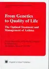 from genetics to quality of life the optimal treatment and management of asthma 1st edition p chanez ,j