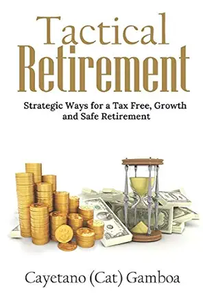 tactical retirement 1st edition cayetano gamboa 0578732955, 978-0578732954