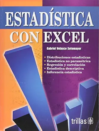 estadistica con excel / statistics with excel 1st edition gabriel velasco sotomayor 9682406269, 978-9682406263