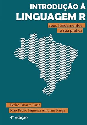 introdua a o a linguagem r seus fundamentos e sua pra tica 1st edition pedro duarte faria ,joa o pedro