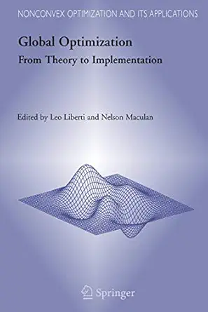 global optimization from theory to implementation 1st edition leo liberti ,nelson maculan 0387282602,