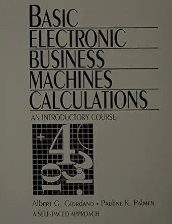 basic electronic business machines calculations an introductory course 1st edition albert g giordano ,pauline