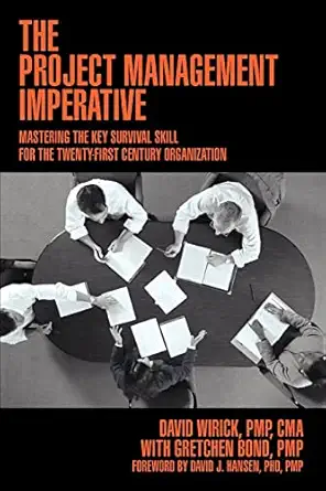the project management imperative mastering the key survival skill for the twenty first century organization