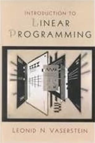 introduction to linear programming 1st edition leonid vaserstein 0130359173, 978-0130359179