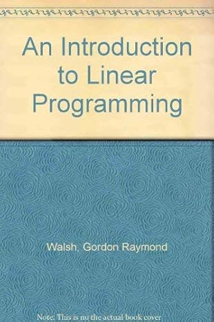 an introduction to linear programming 1st edition g r walsh 0471907197, 978-0471907190