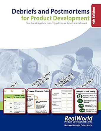 debriefs and postmortems for product development your illustrated guide to improving performance through