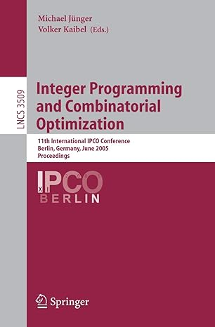 integer programming and combinatorial optimization 11th international ipco conference berlin germany june 8