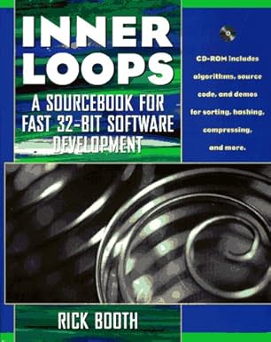 inner loops a sourcebook for fast 32 bit software design 1st edition rick booth 0201479605, 978-0201479607