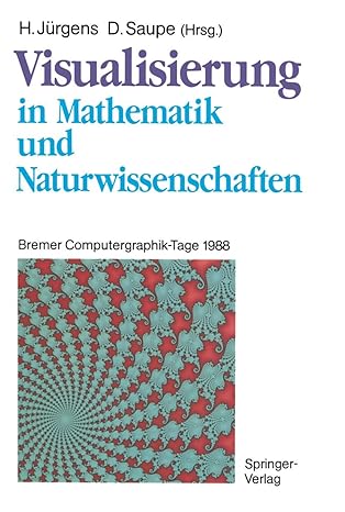 visualisierung in mathematik und naturwissenschaften bremer computergraphik tage 1988 1st edition hartmut j