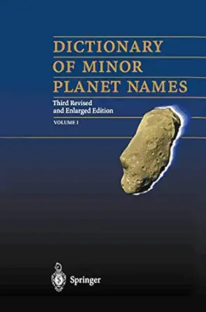 dictionary of minor planet names 1st edition l d schmadel 3540617477, 978-3540617471