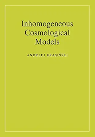 inhomogeneous cosmological models 1st edition andrzej krasia ski 052103017x, 978-0521030175